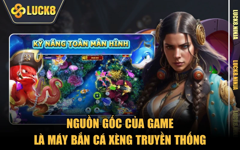 Bắn Cá Ở Siêu Thị - Một Phát Lên Mây Nhận Thưởng Lớn 2 Nguồn gốc của game là máy bắn cá xèng truyền thống